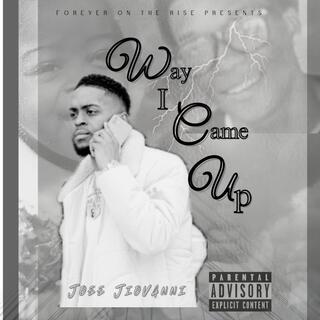 Way I Came Up lyrics | Boomplay Music