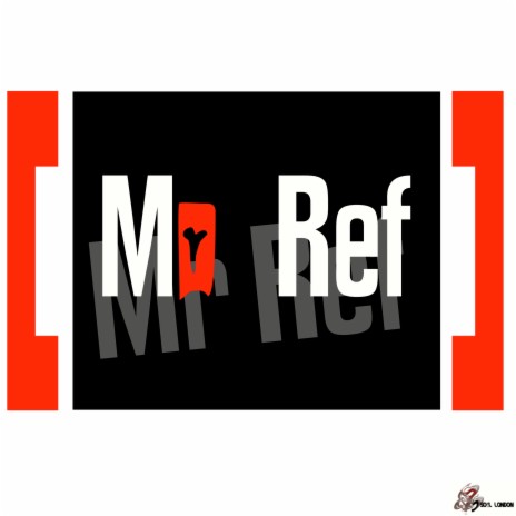 Mr Ref | Boomplay Music