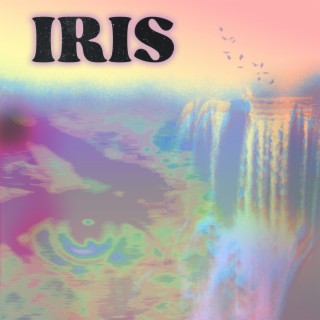 Iris lyrics | Boomplay Music