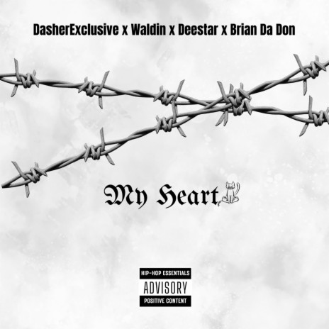 My Heart ft. Waldin, Deestar OTHS & Brian Da Don | Boomplay Music