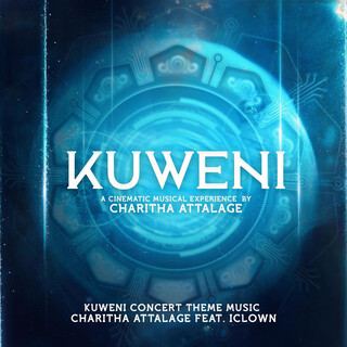 Kuweni - A Cinematic Musical Experience by Charitha Attalage (feat. Iclown) [Concert Theme Music From Kuweni]