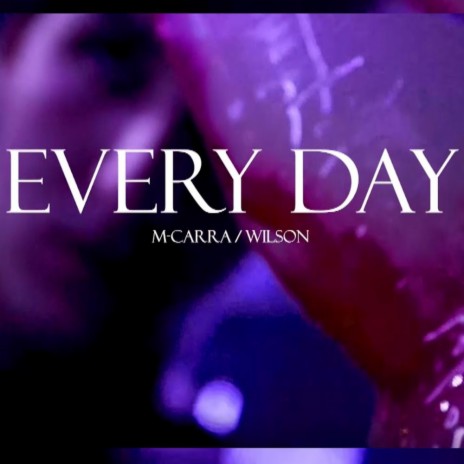 Every Day ft. M-Carra