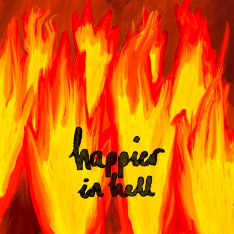 Happier in Hell | Boomplay Music