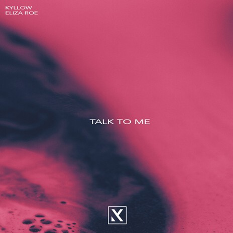 Talk To Me (Slowed Version) ft. Eliza Roe | Boomplay Music