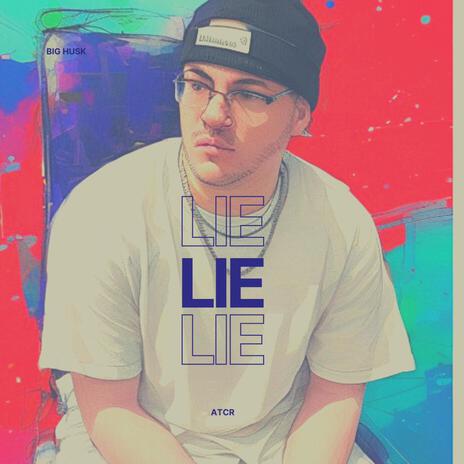 Lie Lie Lie | Boomplay Music