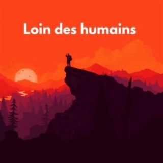 loin des humains