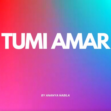 Tumi Amar | Boomplay Music