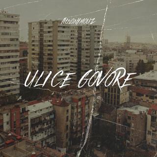 ULICE GOVORE lyrics | Boomplay Music