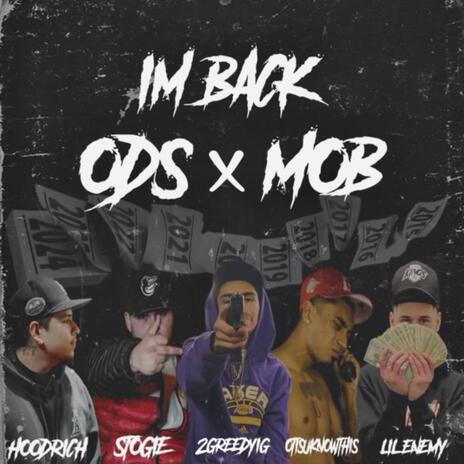 Im Back ft. Hoodrich, 2GreedyIG, Otisuknowthis & Lil Enemy | Boomplay Music