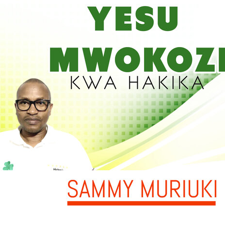 Yesu Mwokozi, Kwa Hakika | Boomplay Music