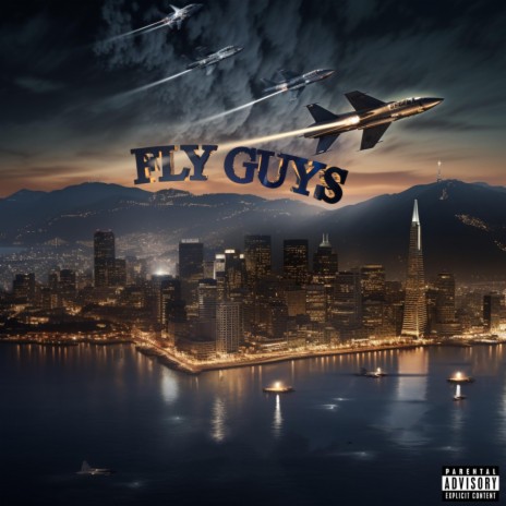 Fly Guys ft. 2Sleazy & S2P | Boomplay Music