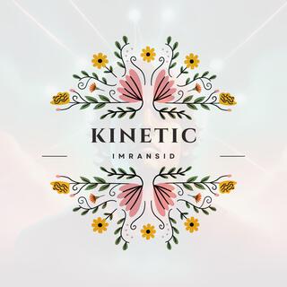 Kinetic