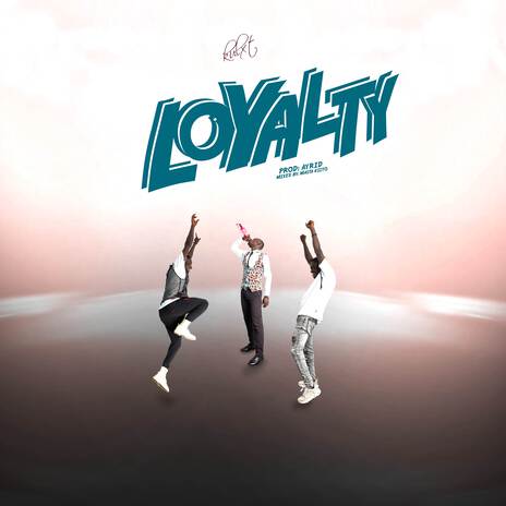 Loyalty | Boomplay Music