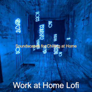 Soundscapes for Chilling at Home