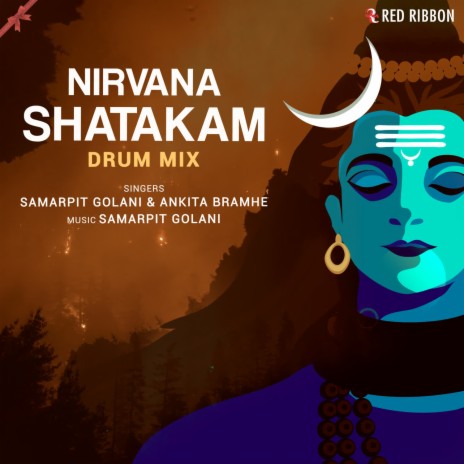 Nirvana Shatakam Drum Mix ft. Ankita Brahmhe | Boomplay Music