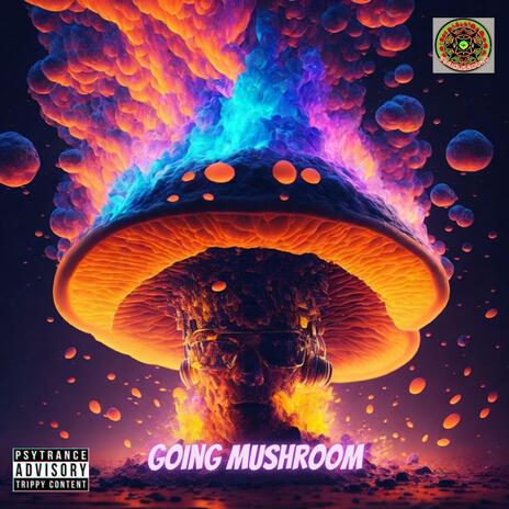 Going Mushroom | Boomplay Music