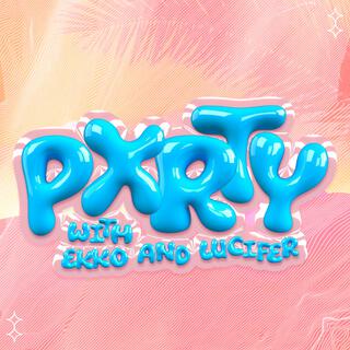 Pxrty With Luci & Ekko, Vol. 1