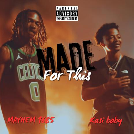 Made For This ft. Kasi Baby | Boomplay Music