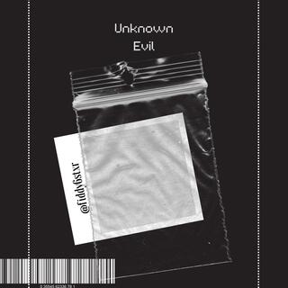 Unknown Evil (long start)