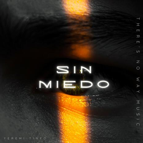 SIN MIEDO | Boomplay Music