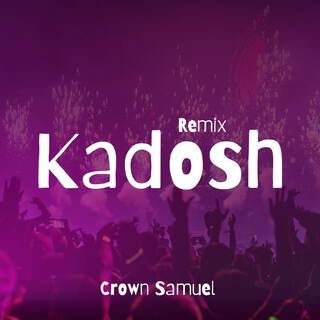 Kadosh (Intense Worship Sesion)