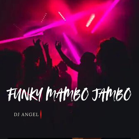 Funky Mambo Jambo | Boomplay Music