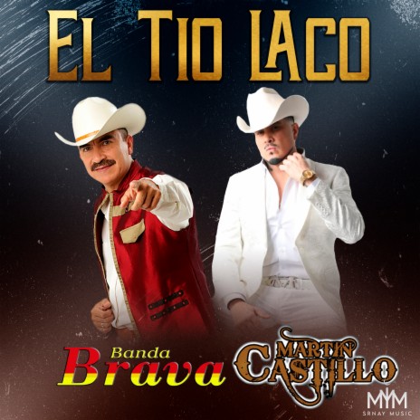 El Tio Laco ft. Martin Castillo | Boomplay Music