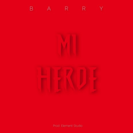 Mi Heroe | Boomplay Music