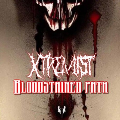 Xtremist-Bloodstained Path | Boomplay Music