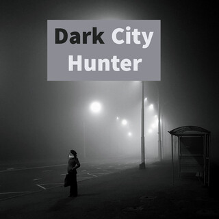 Dark City Hunter