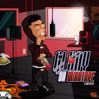 GLORY DA MIXXTAPE