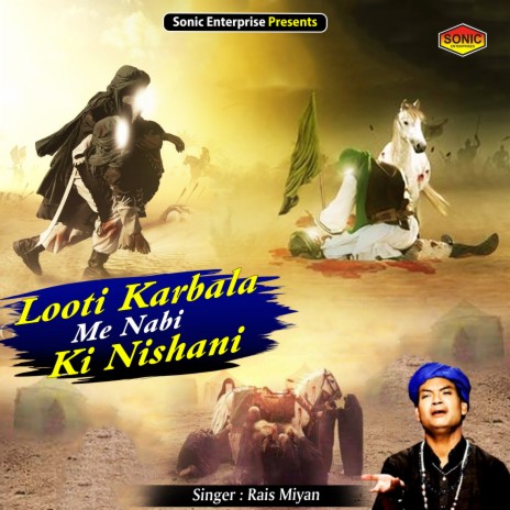 Looti Karbala Me Nabi Ki Nishani (Islamic) | Boomplay Music