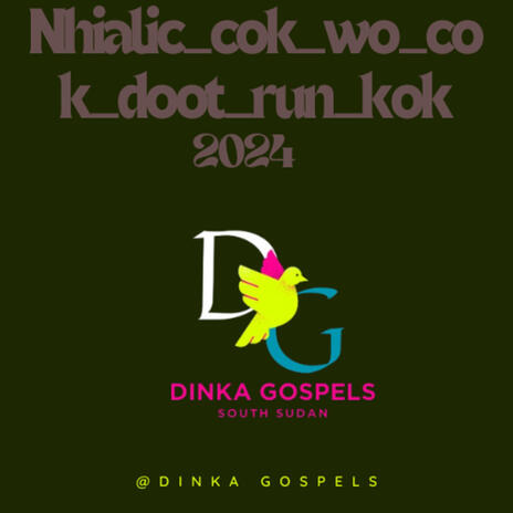 Nhialic_cok_wo_cok_doot_run_kok. | Boomplay Music