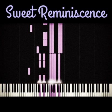 Sweet Reminiscence | Boomplay Music