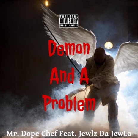 Demon And A Problem ft. Jewlz Da JewLa | Boomplay Music