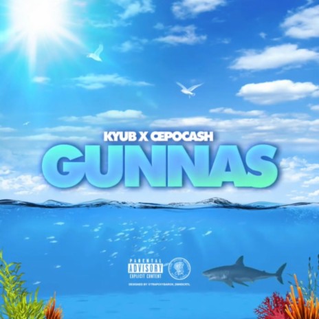 Gunnas ft. Kyub & Cepo Cash