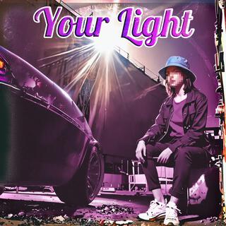 Your Light