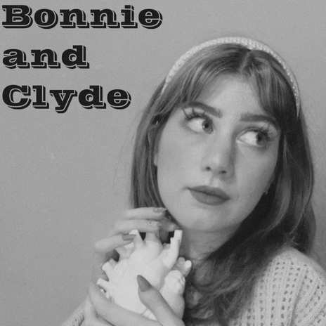 Bonnie and Clyde | Boomplay Music