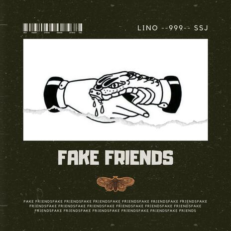 Fake Friends | Boomplay Music