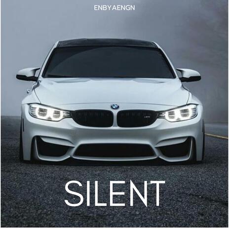 Silent | Boomplay Music