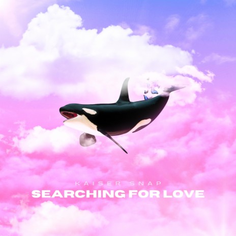 Searching For Love | Boomplay Music