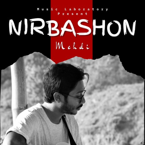 Nirbashon ft. Mehdi | Boomplay Music