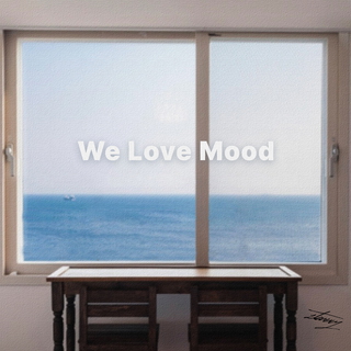 We Love Mood