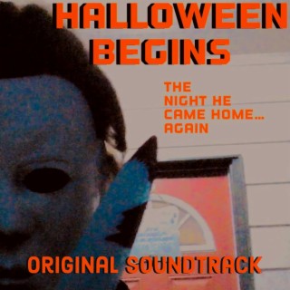 Halloween Begins (Original Motion Picture Soundtrack)