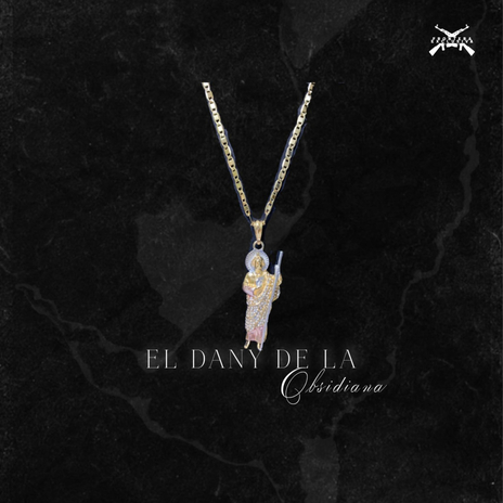 EL DANY DE LA OBSIDIANA | Boomplay Music