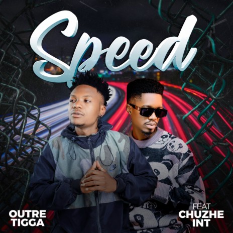 Speed ft. Chuzhe Int