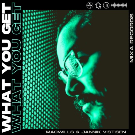 What You Get ft. Jannik Vistisen | Boomplay Music