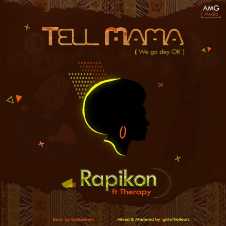 Tell Mama (We Go Dey Ok) ft. Therapy | Boomplay Music