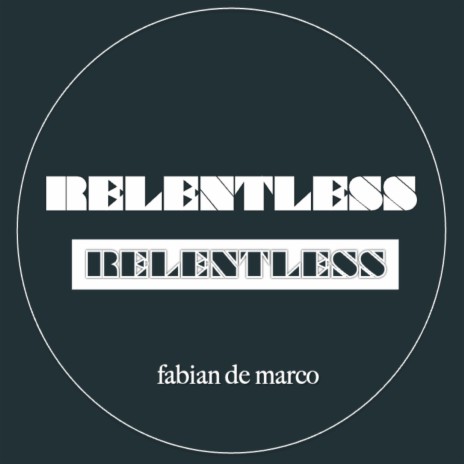 Relentless Relentless | Boomplay Music