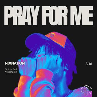 Pray For Me lyrics | Boomplay Music